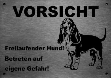 Edelstahl Warnschild Basset Hound VORSICHT Freilaufender Hund! Betreten auf eigene Gefahr!